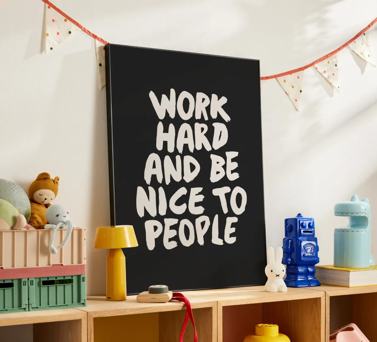 Lavora sodo e sii gentile con le persone Tipografia positiva alluminio dibond da THE MOTIVATED TYPE