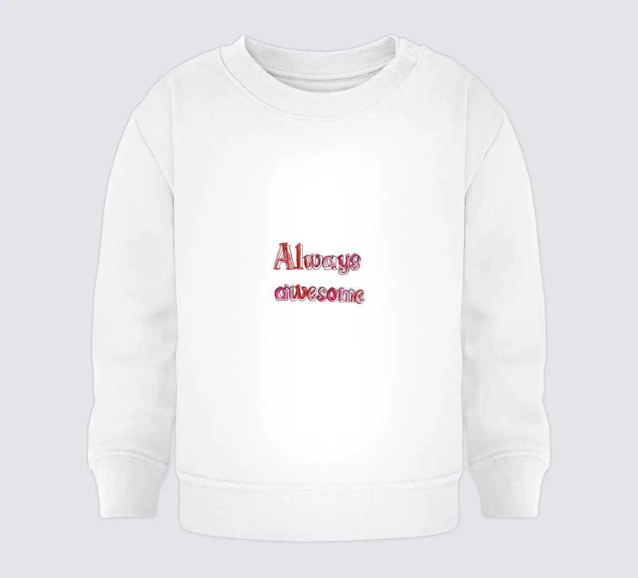 Always Awesome felpa neonato da Brushmeetspaper