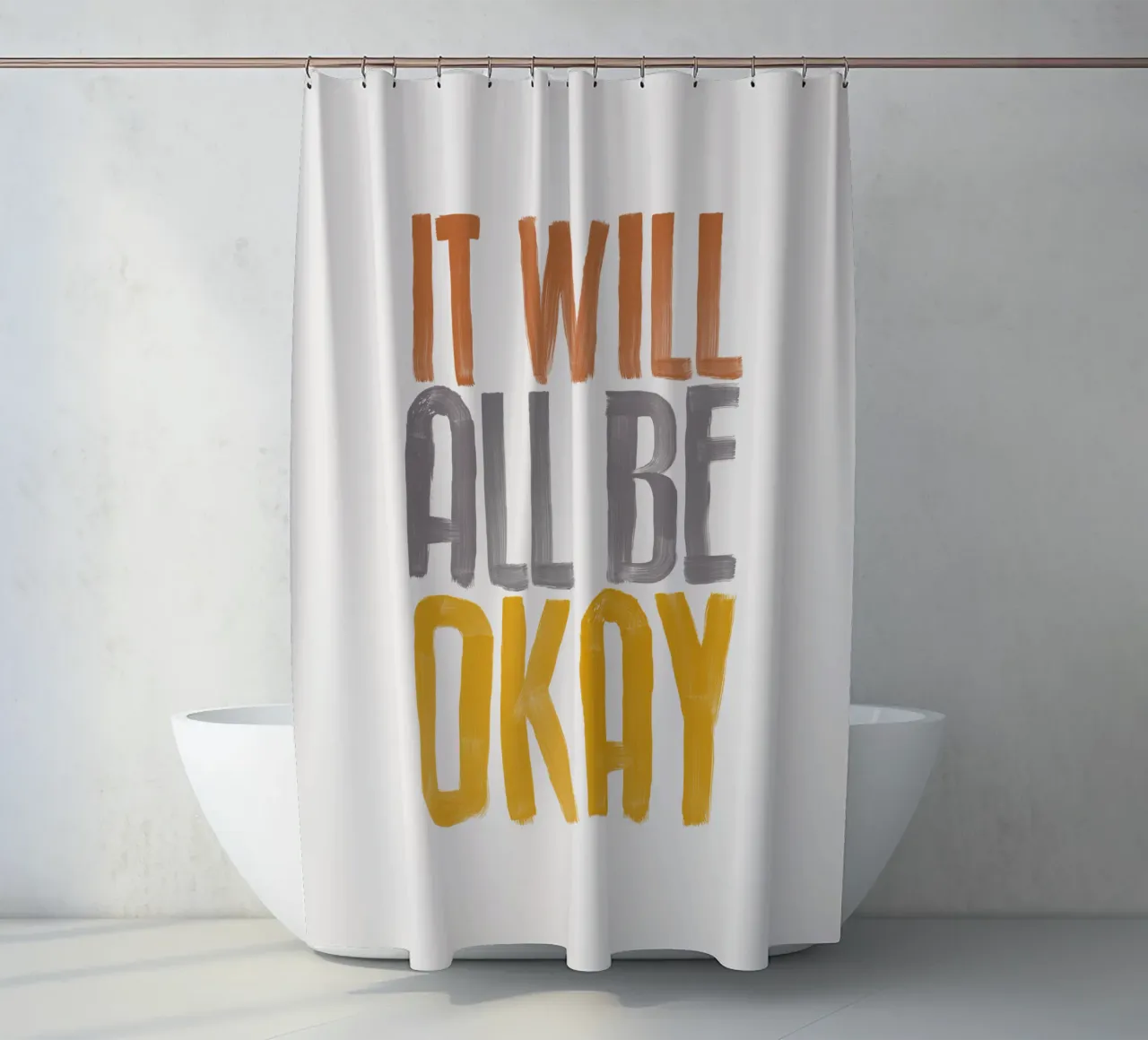 It Will All Be Okay Typography Design shower curtain by THE MOTIVATED TYPE