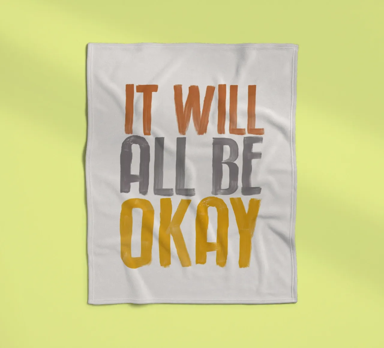 It Will All Be Okay Tipografia Design coperta in pile da THE MOTIVATED TYPE