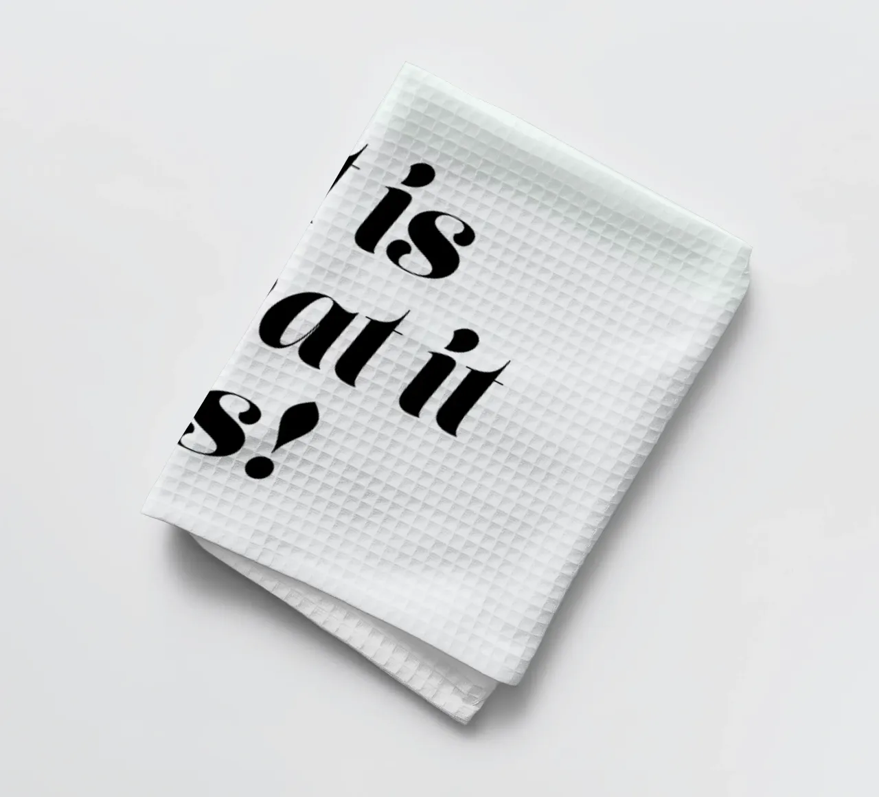 It Is What It Is torchon de Ayleen