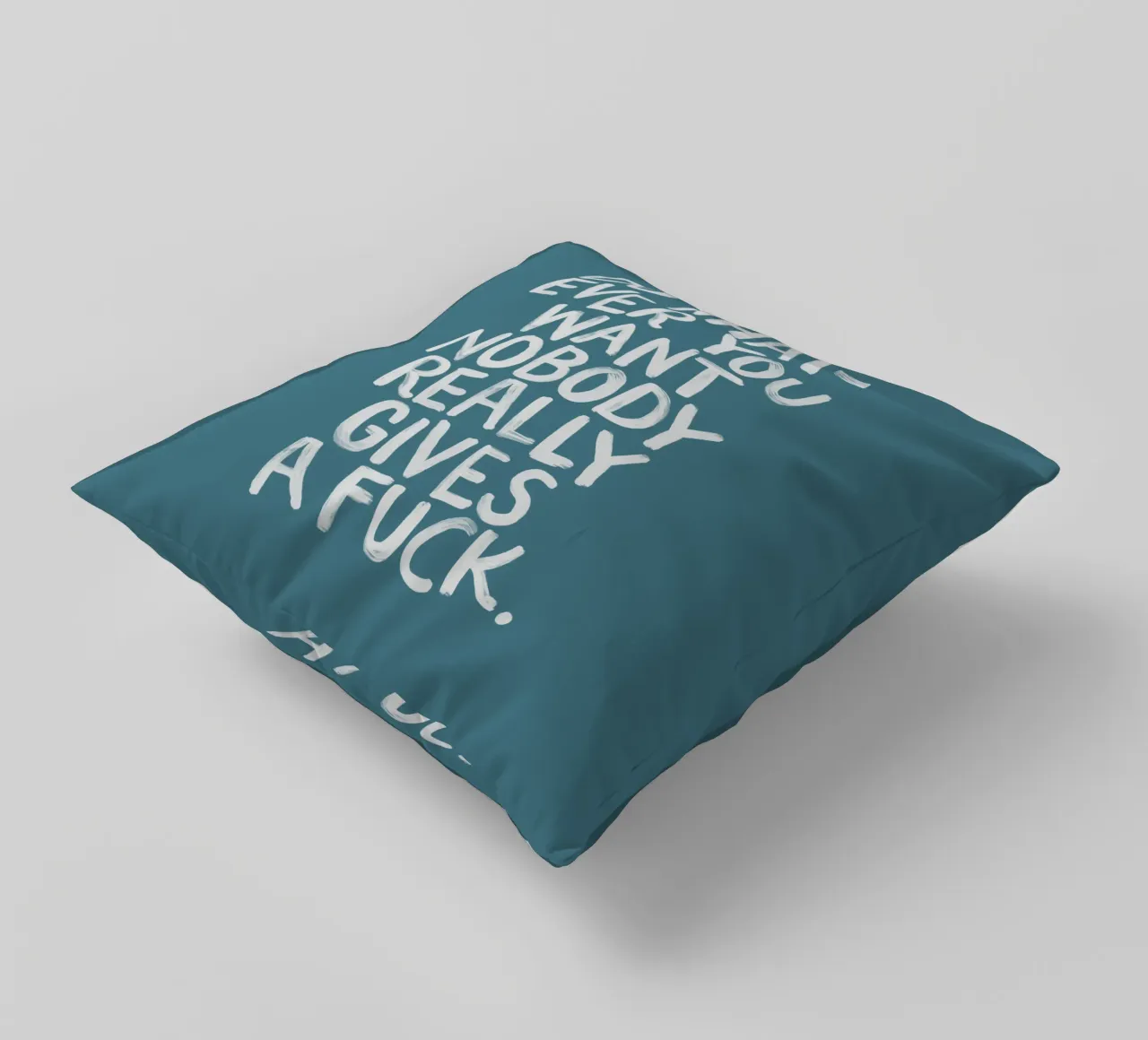 Fai quello che vuoi, a nessuno frega un cazzo del design sassarese cuscino da THE MOTIVATED TYPE