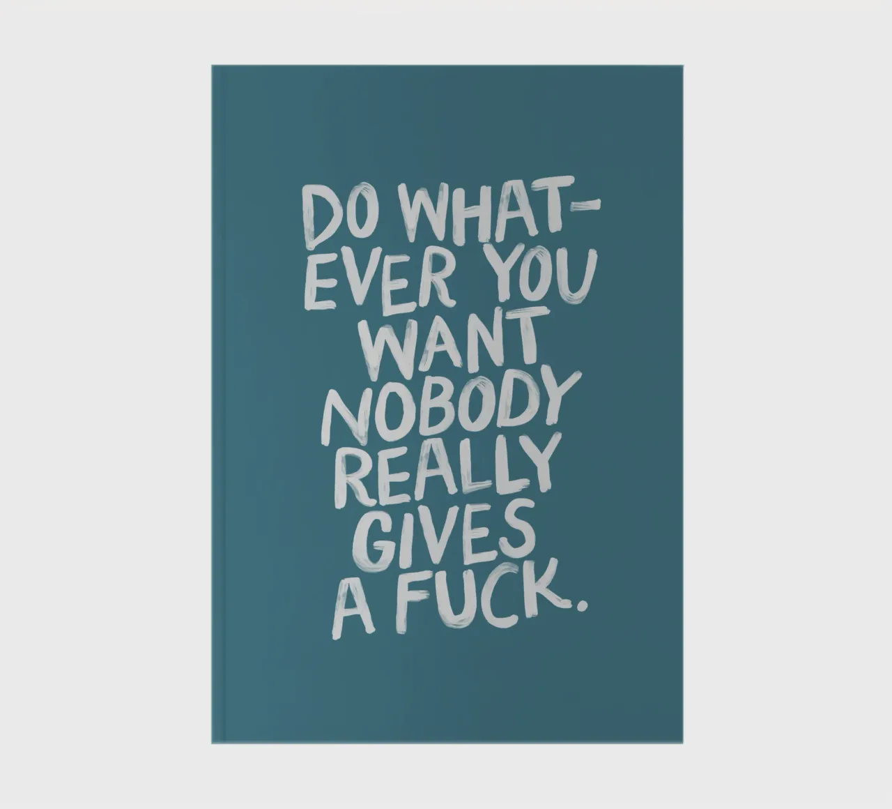 Fai quello che vuoi, a nessuno frega un cazzo del design sassarese diario da THE MOTIVATED TYPE