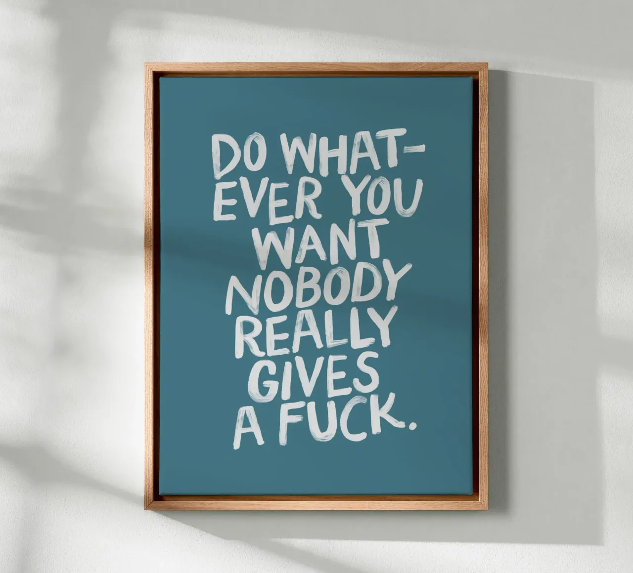 Fai quello che vuoi, a nessuno frega un cazzo del design sassarese tela con Cornice a cassetta da THE MOTIVATED TYPE