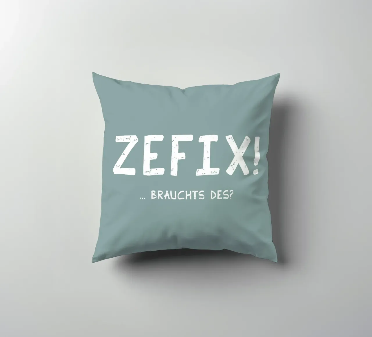 Zefix! cuscino da Made in Bavaria