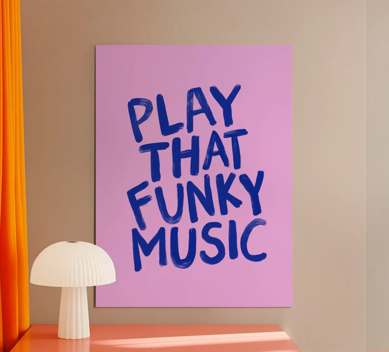 Citazione tipografica di Play That Funky Music in Rosa Blu poster con telaio in alluminio da THE MOTIVATED TYPE