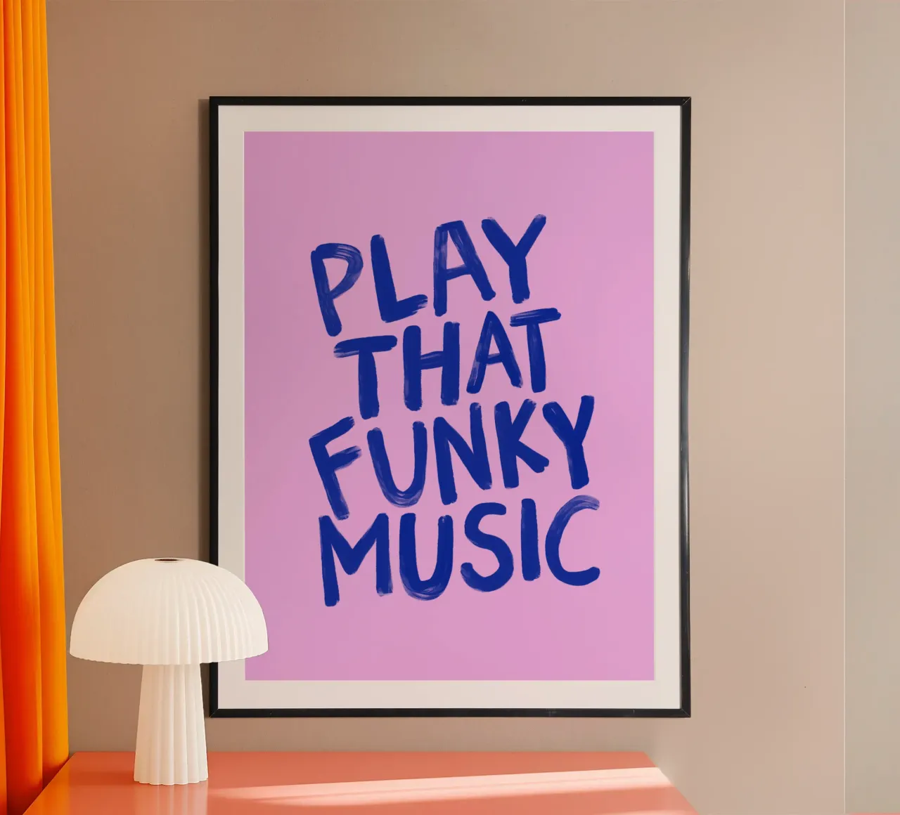 Citazione tipografica di Play That Funky Music in Rosa Blu poster con telaio in alluminio da THE MOTIVATED TYPE