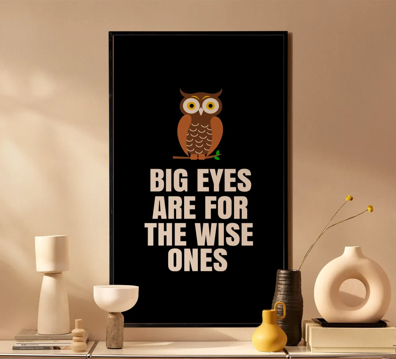 Big eyes are for the wise ones poster da baobabprintstore