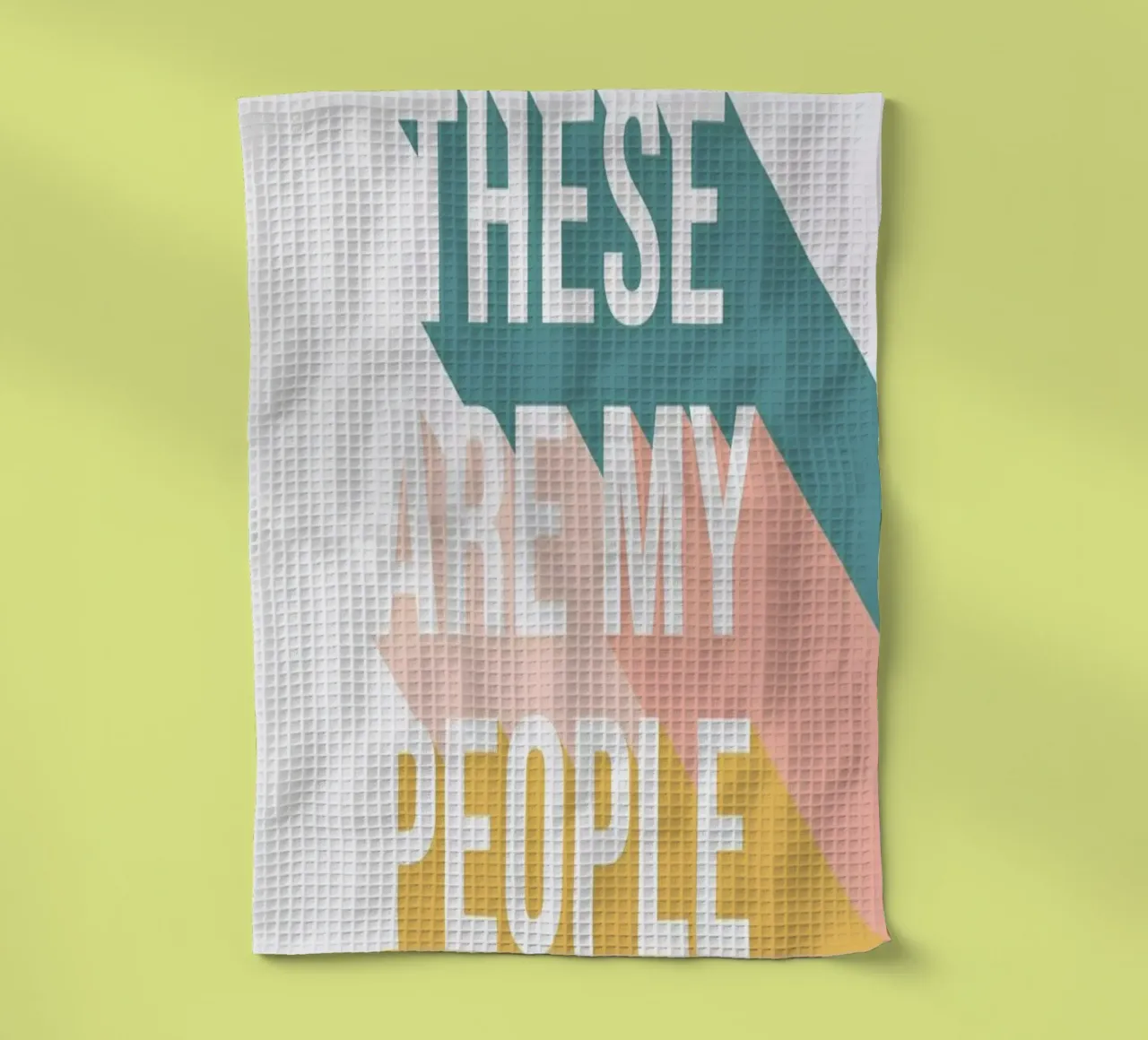 These Are My People tea towel by The Native State