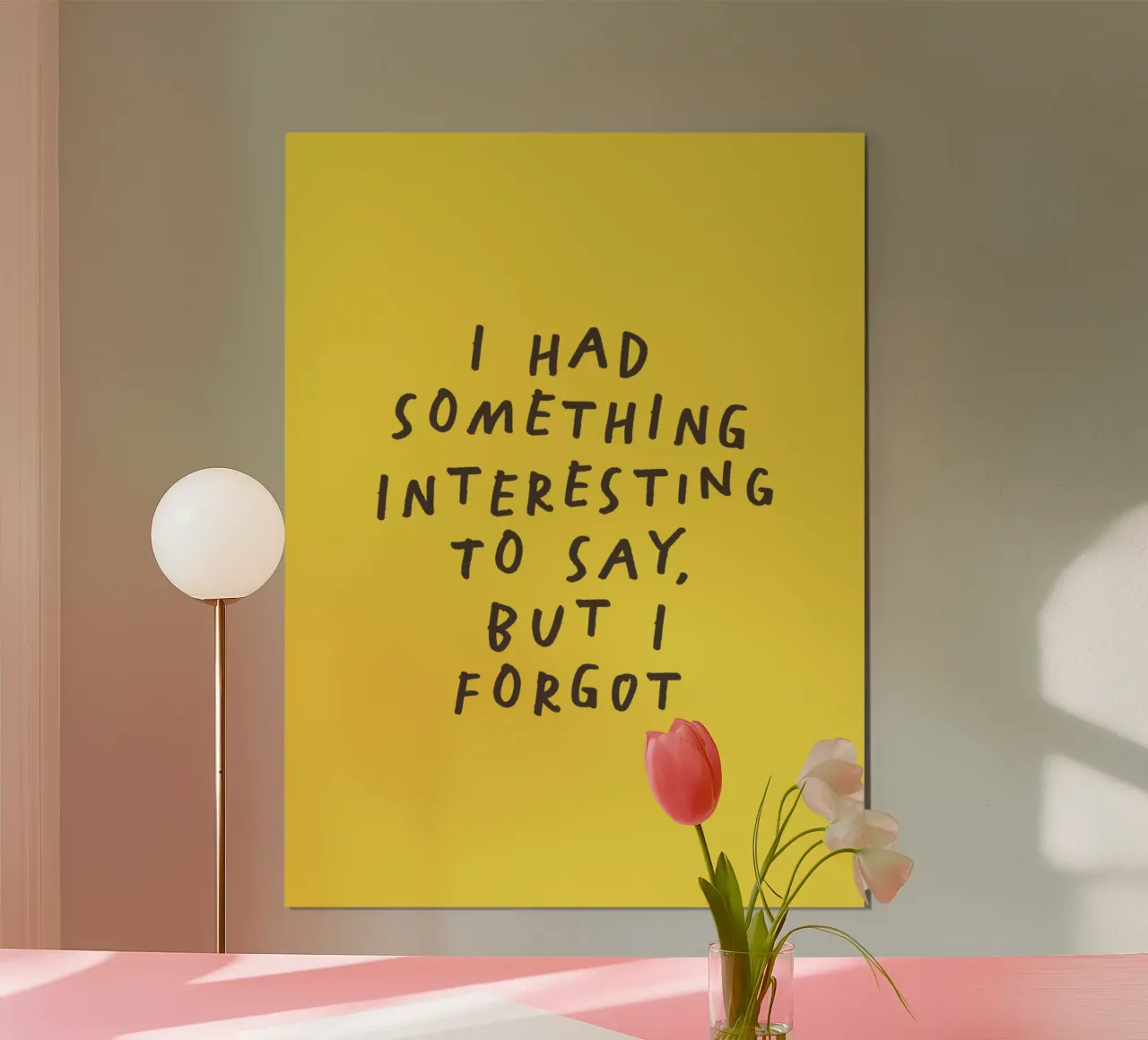 J'avais quelque chose d'intéressant à dire Impression typographique jaune poster de THE MOTIVATED TYPE