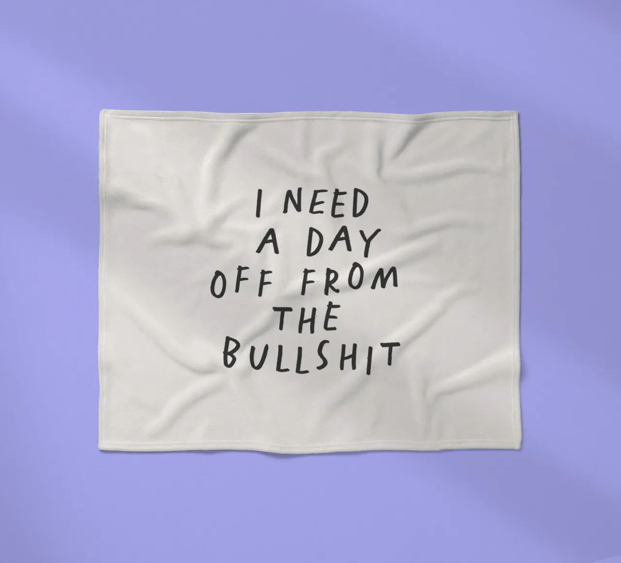 I Need a Day Off from the Bullshit Sassy Typography Print fleece blanket by THE MOTIVATED TYPE