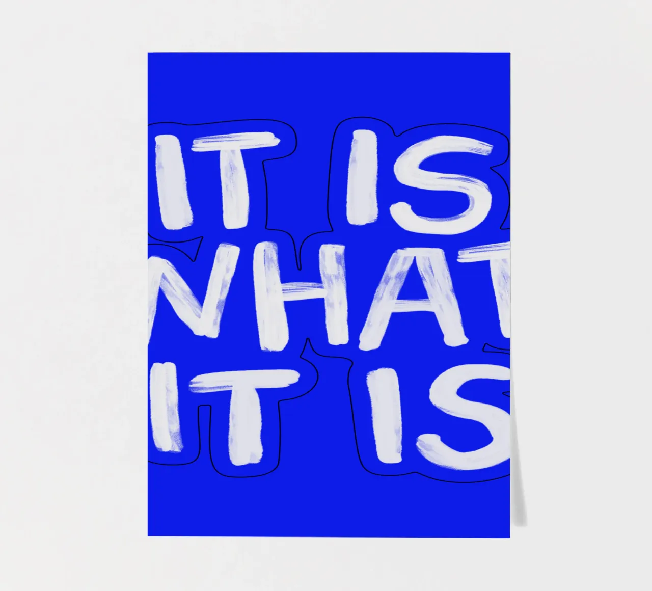 It Is What It Is Sassy Typography Print in Blue and White sticker sheet by THE MOTIVATED TYPE