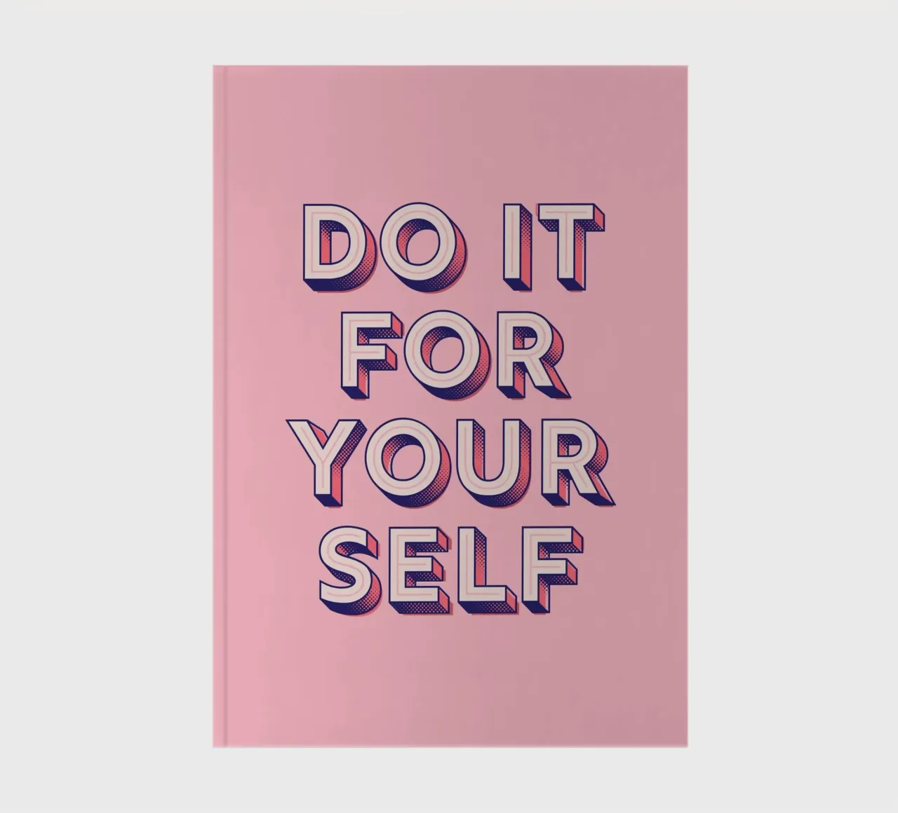 Motivational Wall Art - Do It For Yourself notebook by showmemars