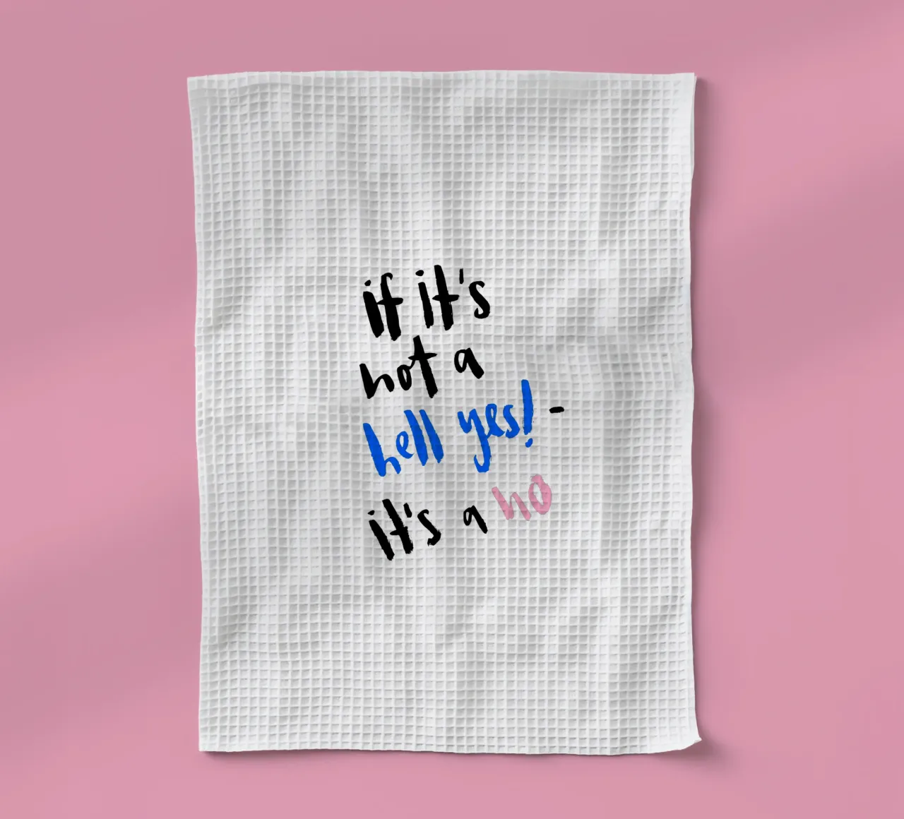 Hell Yes torchon de Brushmeetspaper