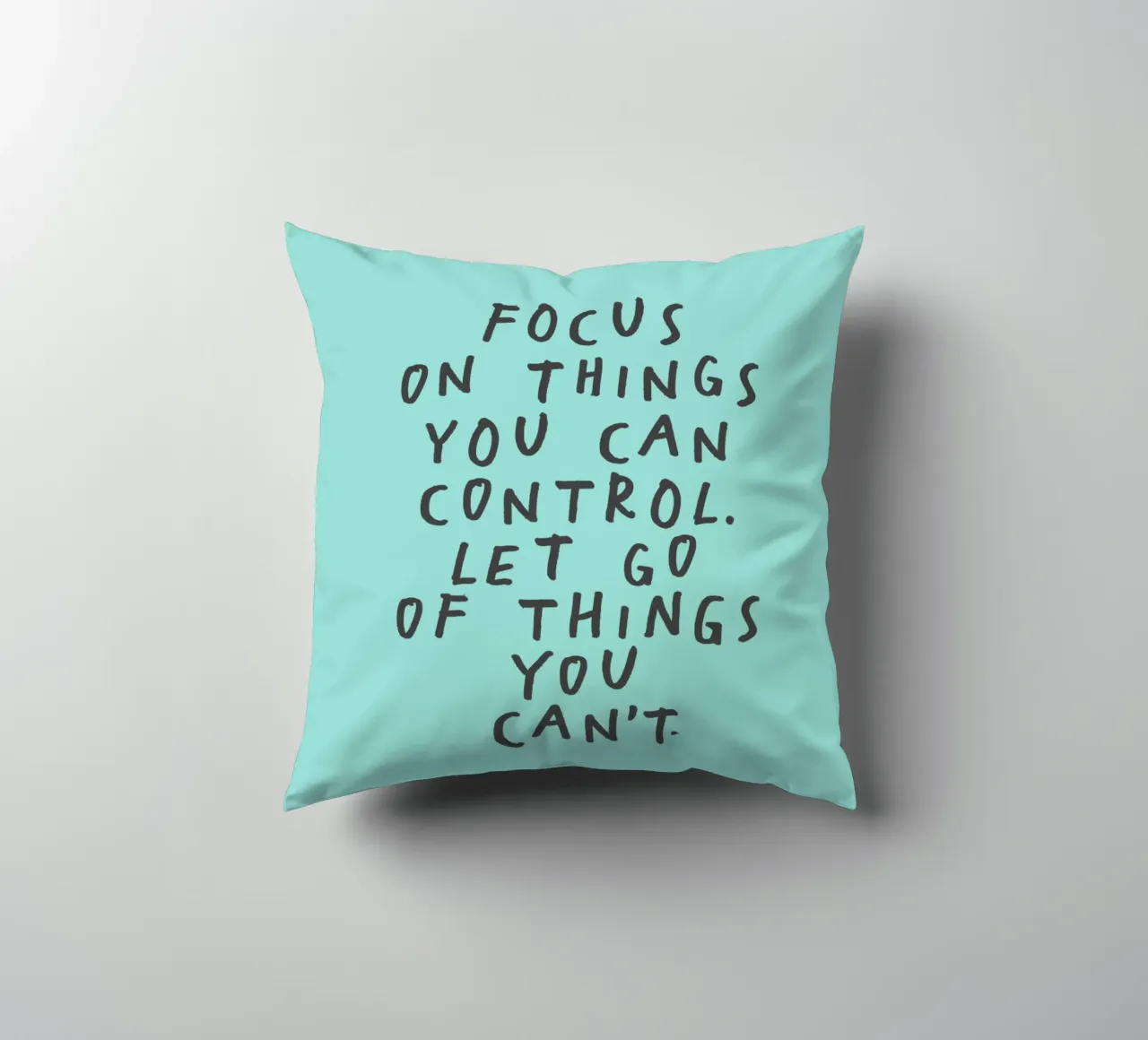 Focus on Things You Can Control Mindfulness Typography Print decorative cushion by THE MOTIVATED TYPE