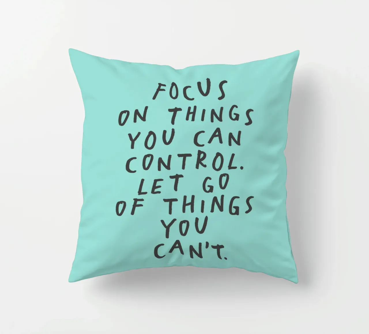 Focus on Things You Can Control Mindfulness Typography Print decorative cushion by THE MOTIVATED TYPE