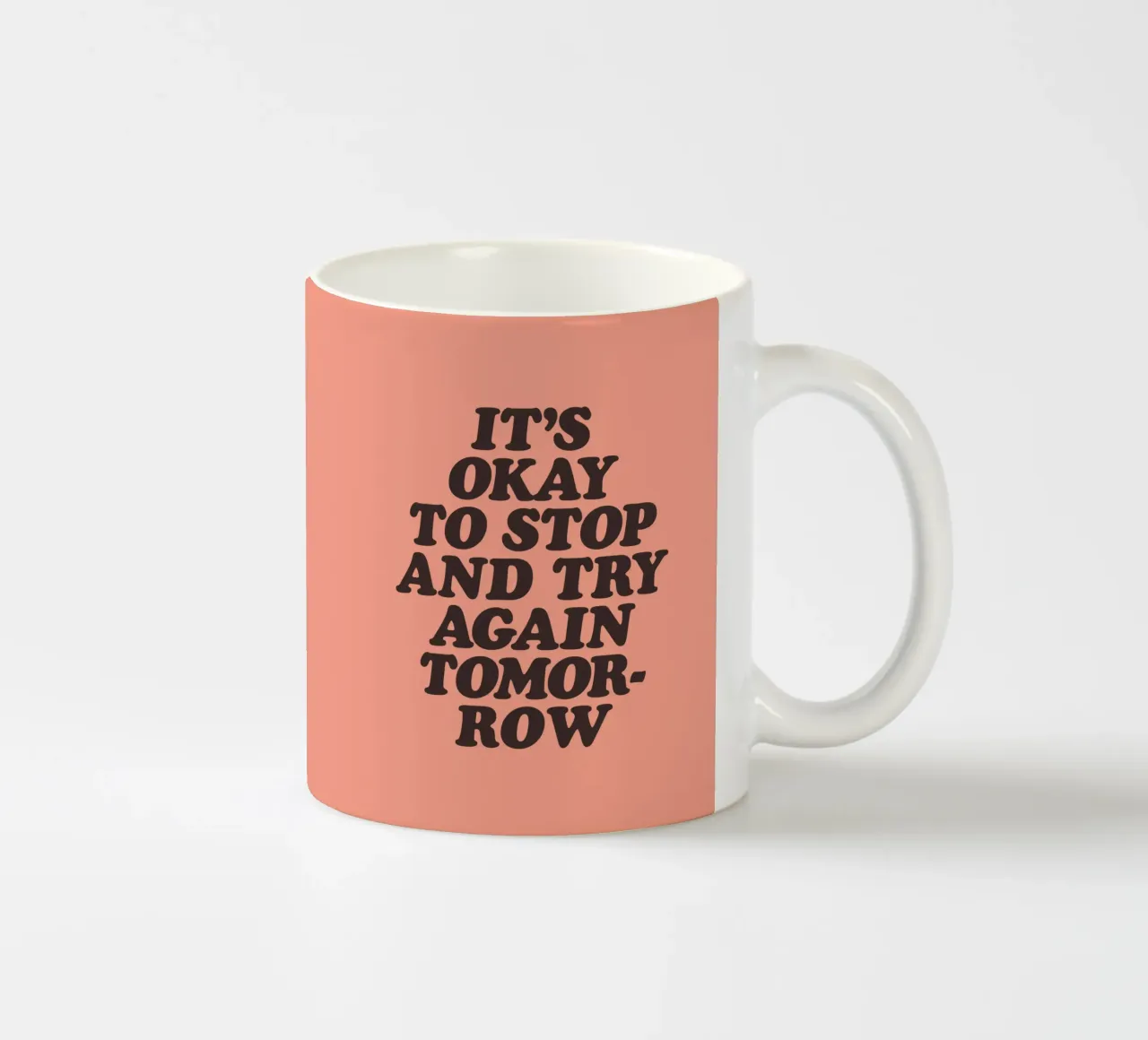 It's Okay to Stop and Try Again Tomorrow Typography Print ceramic mug by THE MOTIVATED TYPE
