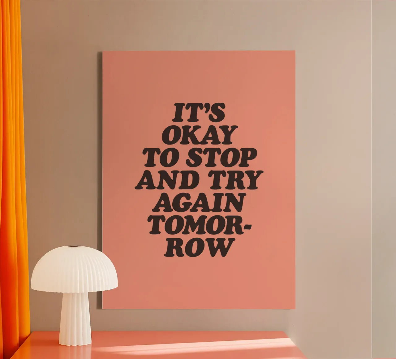It's Okay to Stop and Try Again Tomorrow Typography Print canvas by THE MOTIVATED TYPE