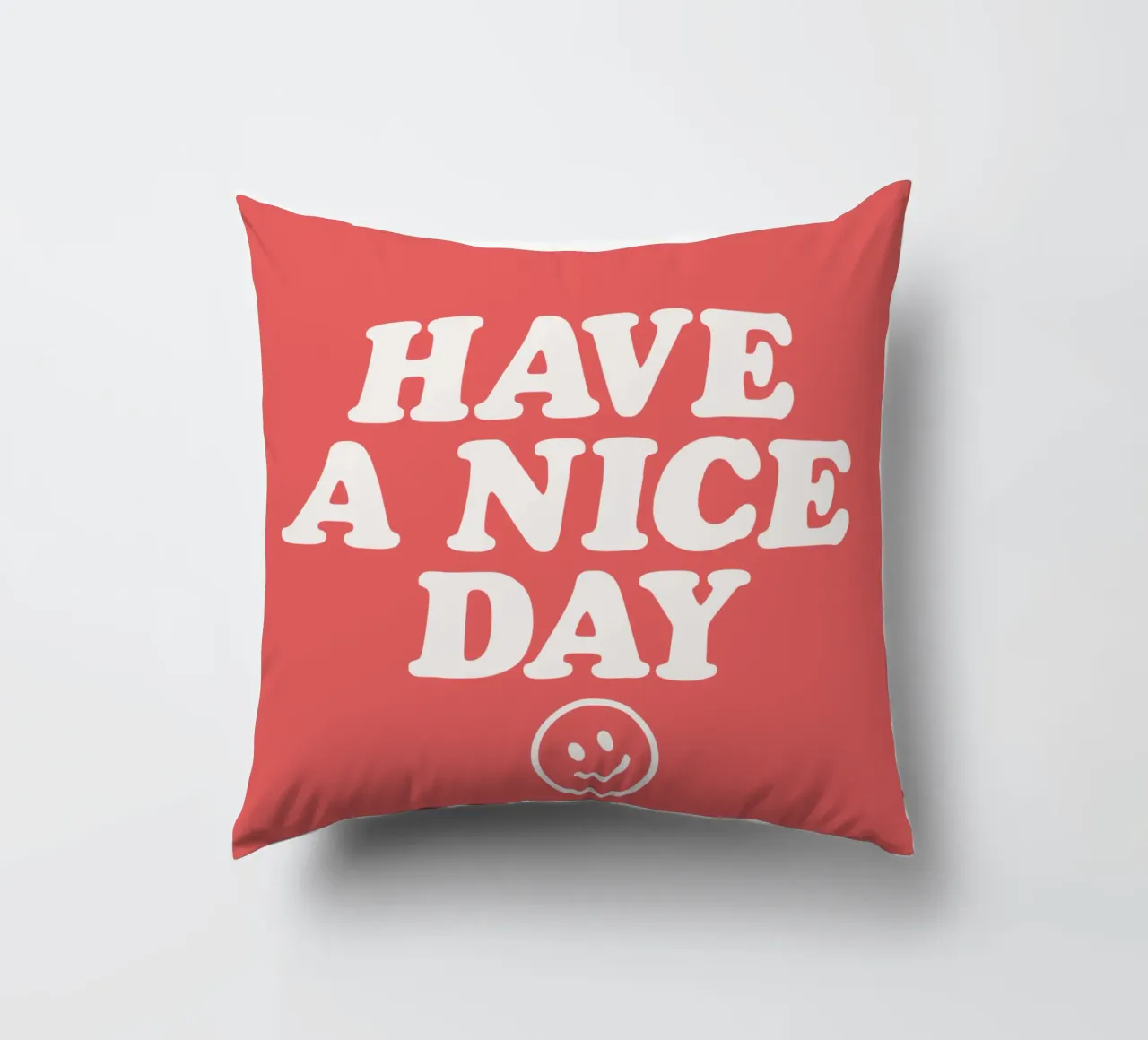 Have a Nice Day Red and White Typography Print decorative cushion by THE MOTIVATED TYPE
