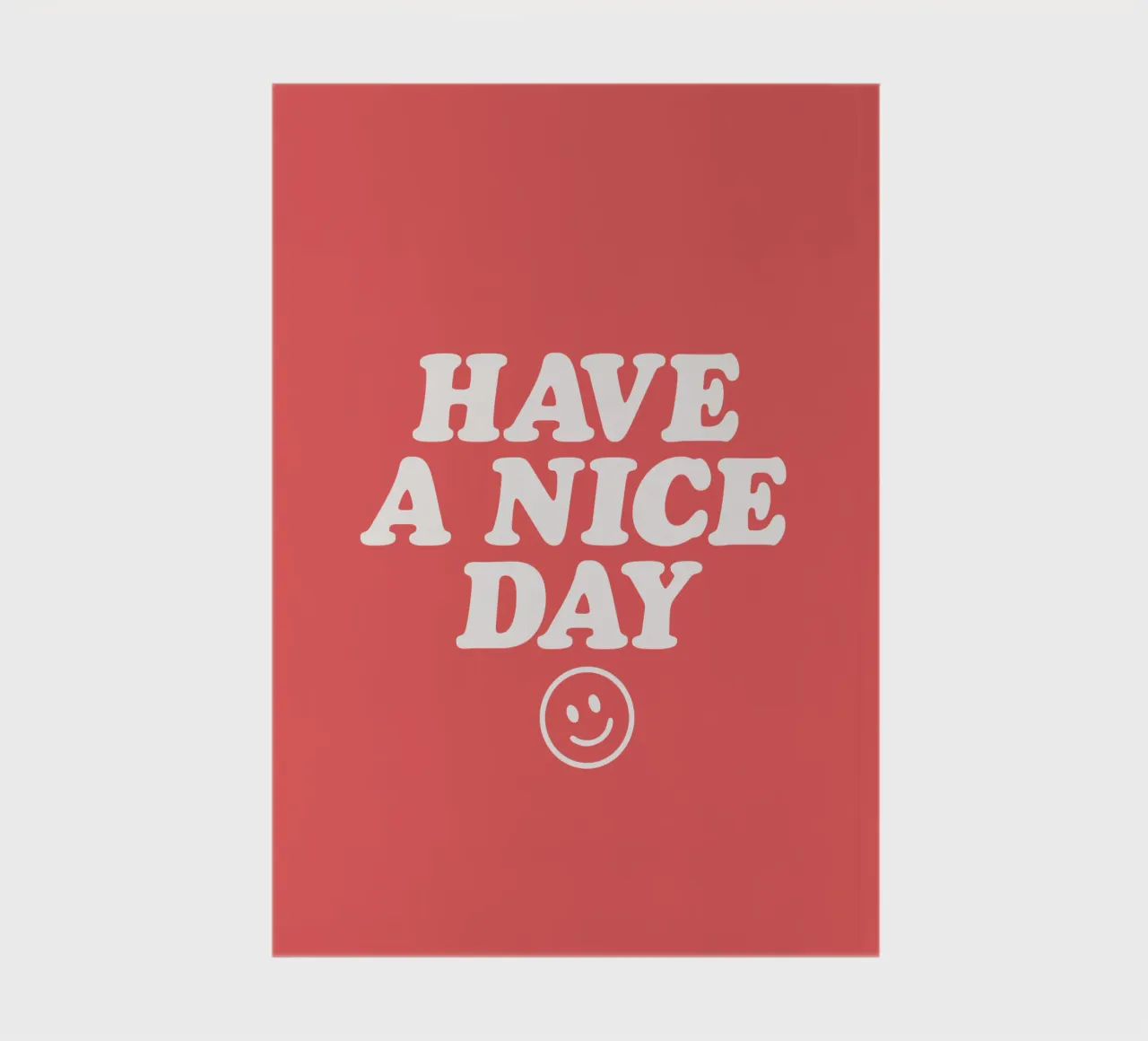 Have a Nice Day Red and White Typography Print notebook by THE MOTIVATED TYPE