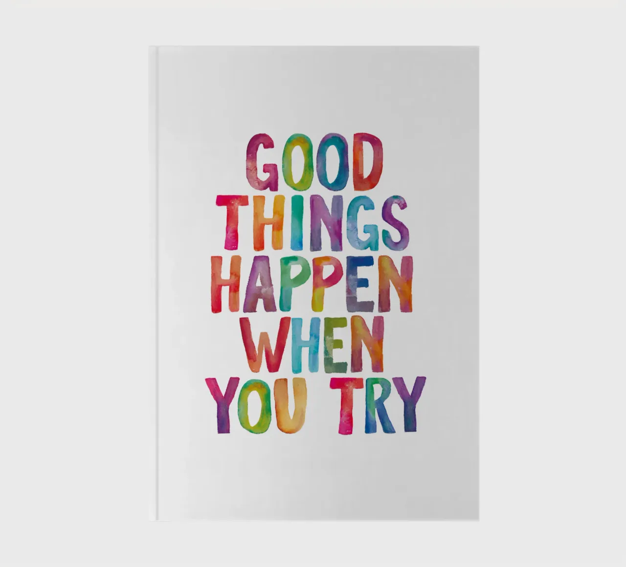 Good Things Happen When You Try Rainbow Typography Design notebook by THE MOTIVATED TYPE