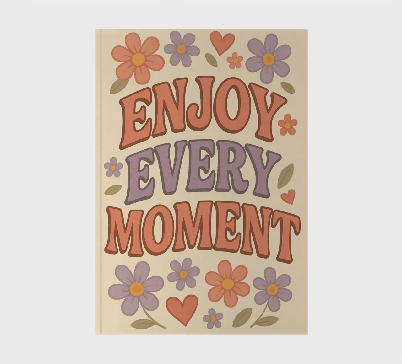 Enjoy Every Moment notebook by Wall of Whispers