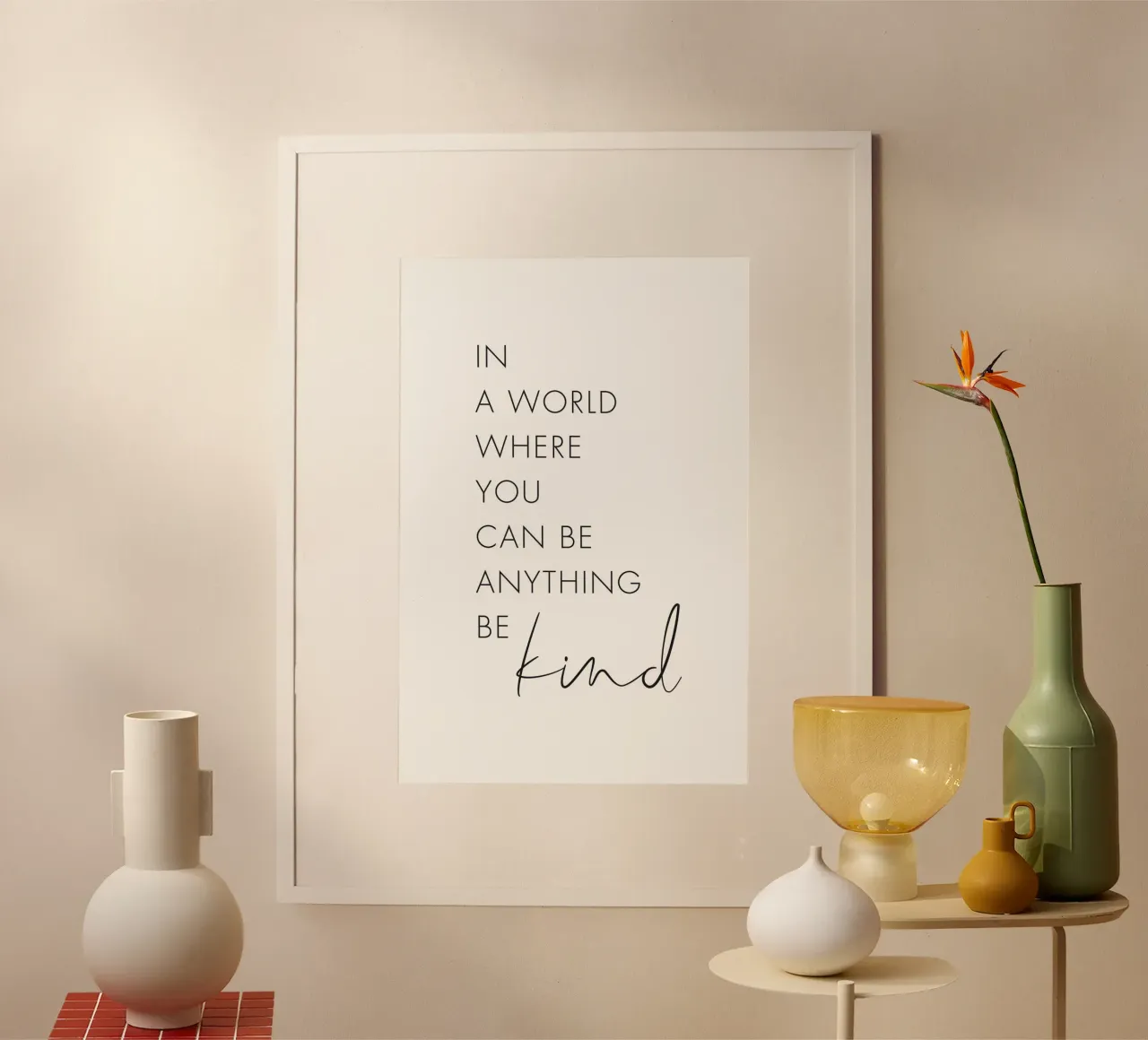 In a world where you can be anything Be kind hahnemühle by NouveauPrints