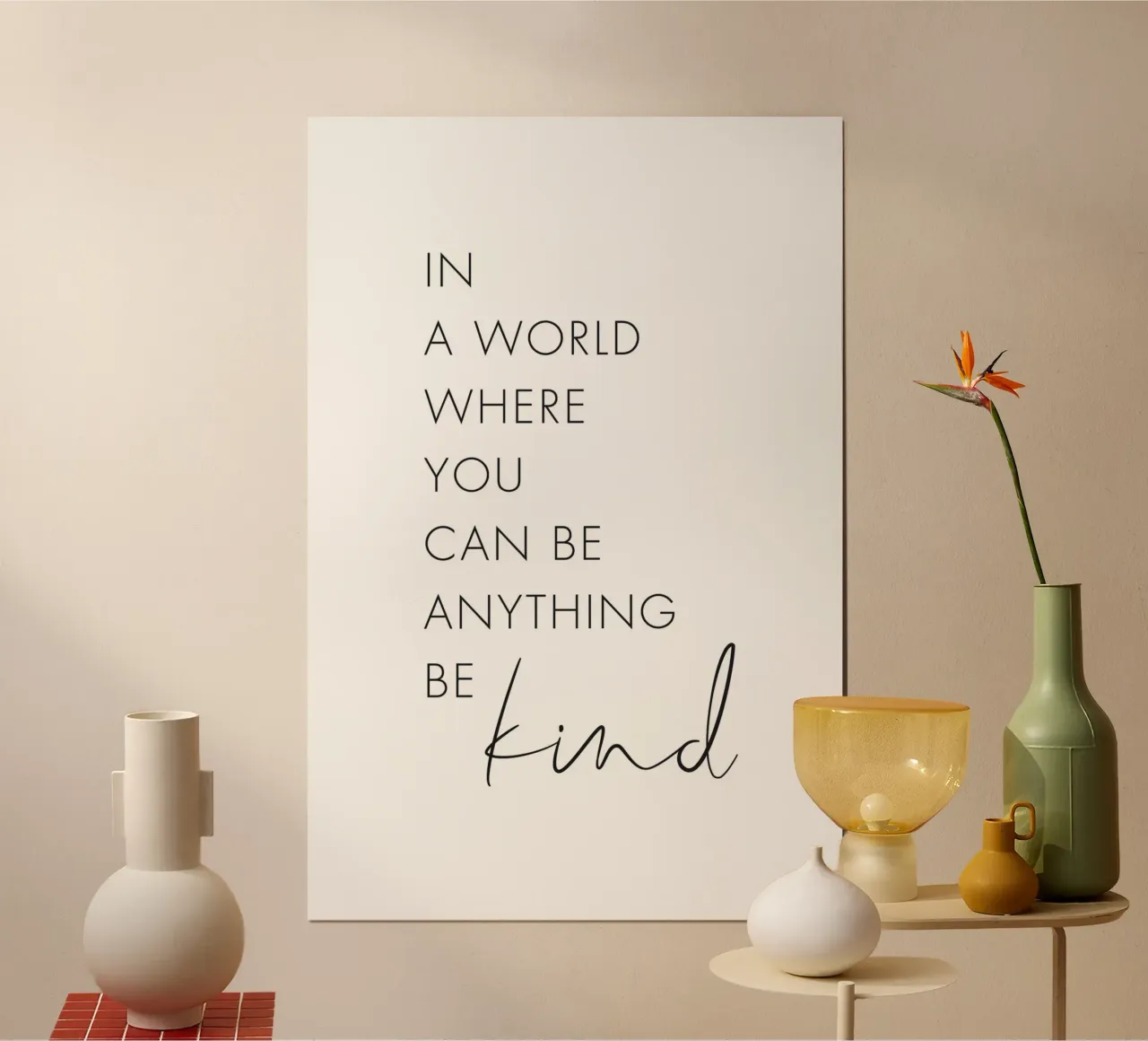 In a world where you can be anything Be kind hahnemühle by NouveauPrints