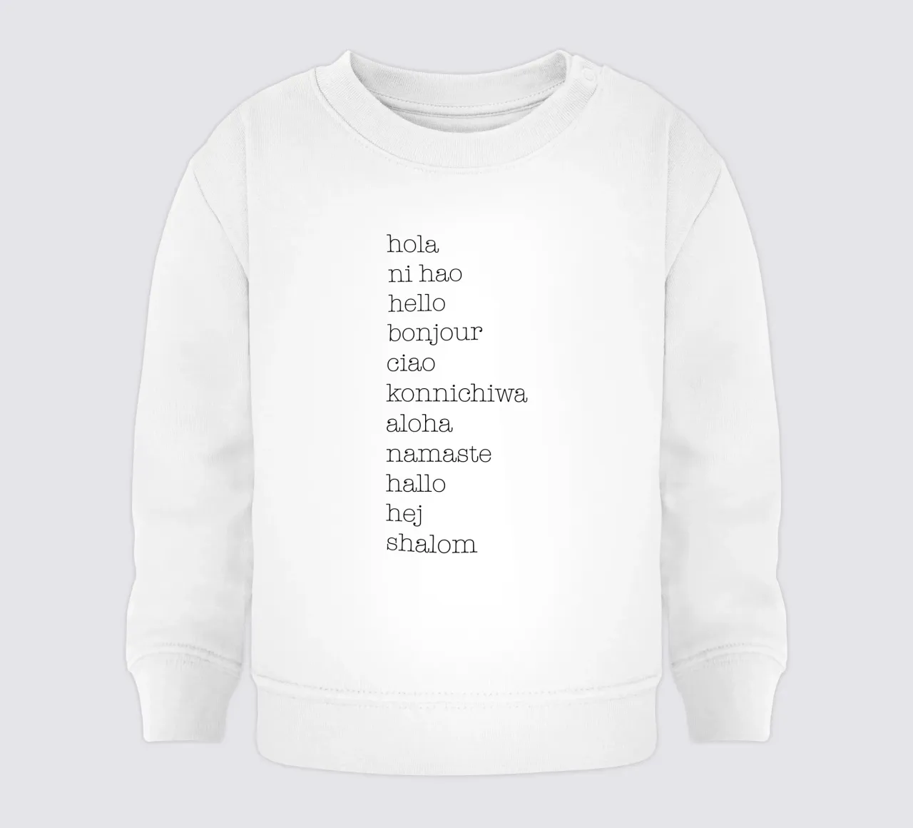 Hello in different languages baby sweatshirt by NouveauPrints