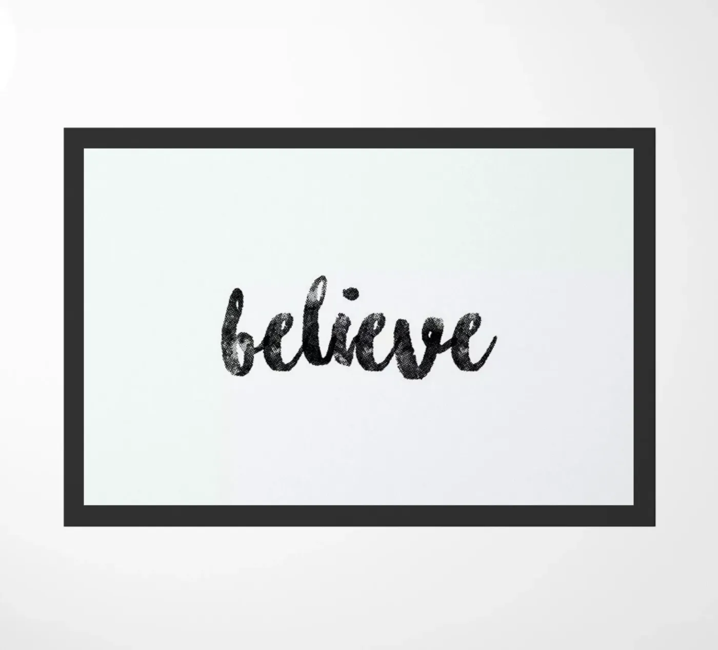 Believe deurmat van typed