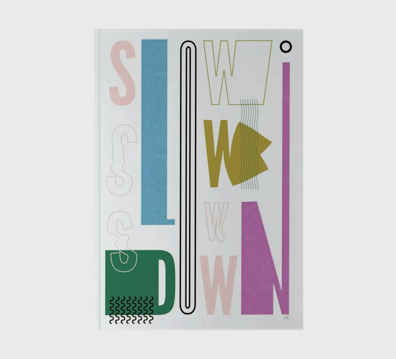 Slow Down Notizbuch von Linda Gobeta