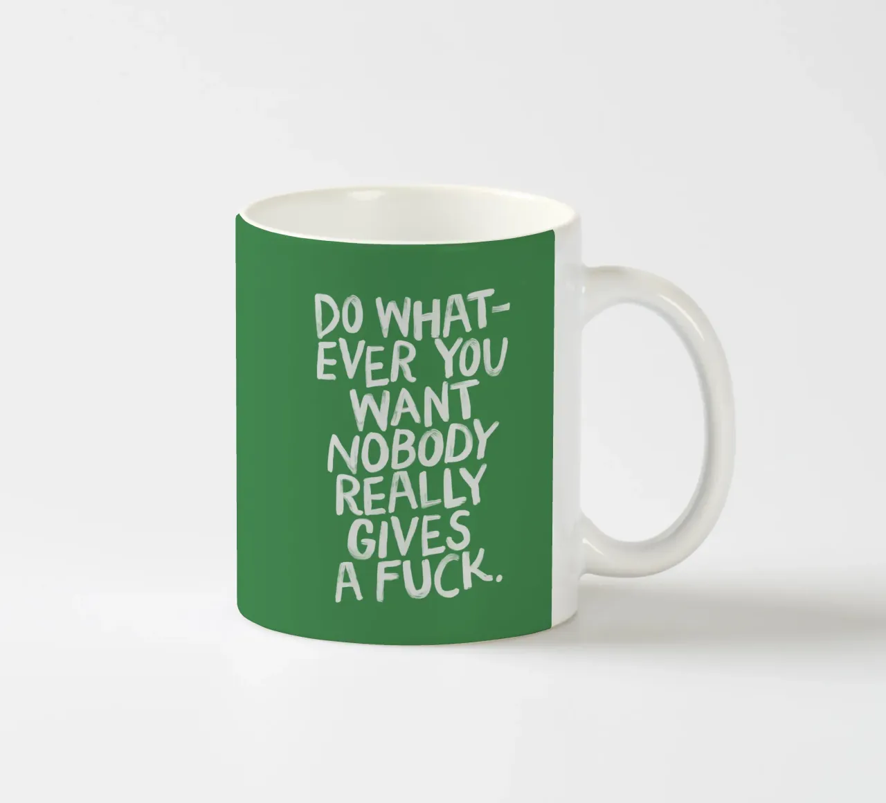 Stampa tipografica "Do Whatever You Want" in verde e bianco tazza in ceramica da THE MOTIVATED TYPE
