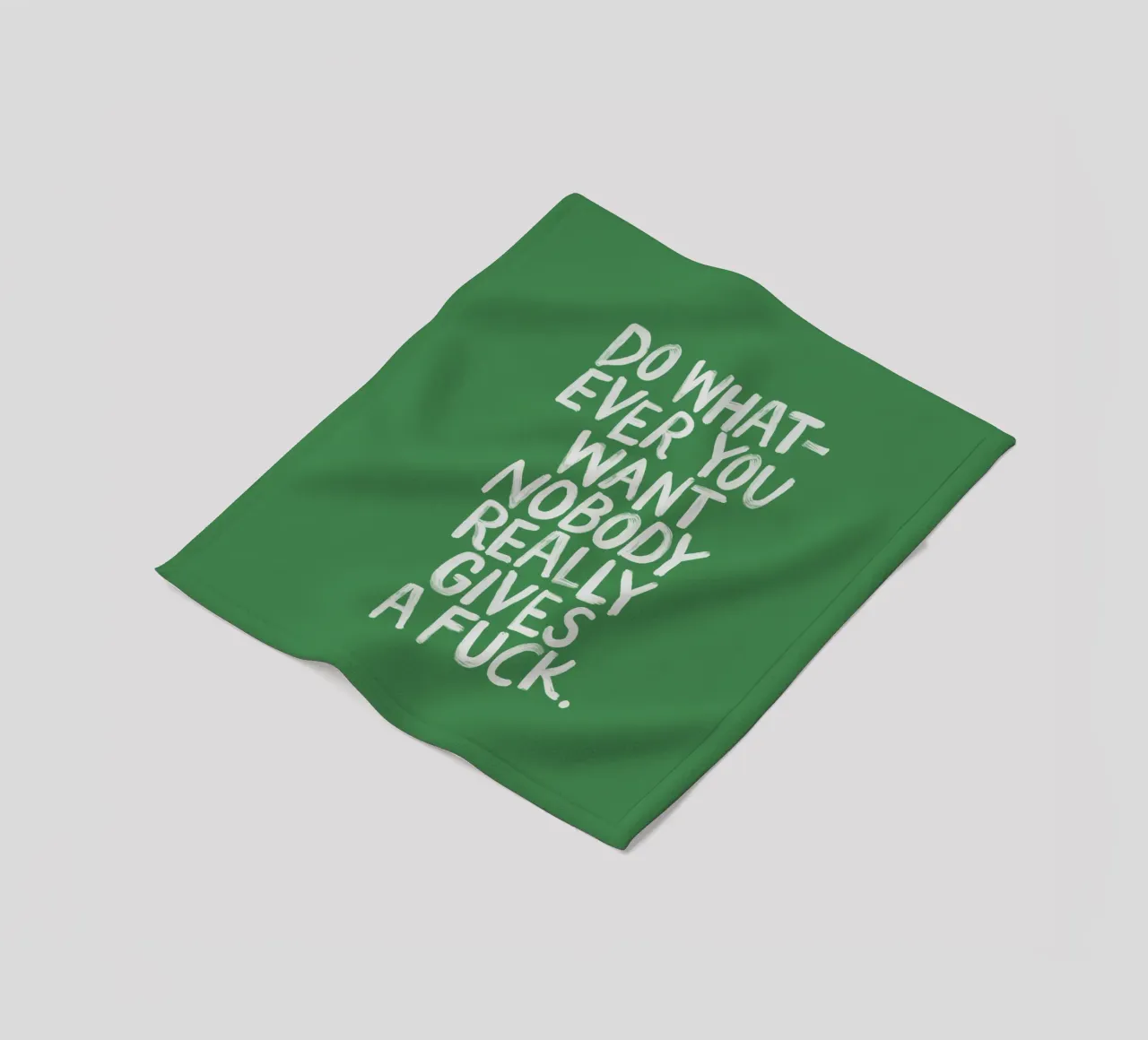 Stampa tipografica "Do Whatever You Want" in verde e bianco coperta in pile da THE MOTIVATED TYPE