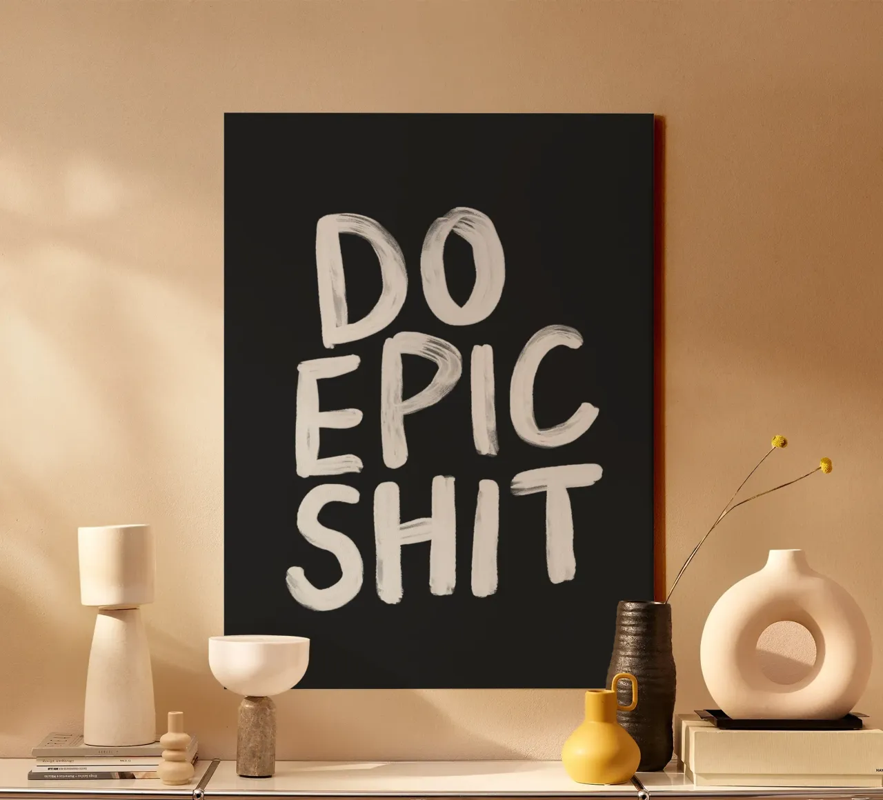 Do Epic Shit Typography Print in Black and White Monochrome canvas with Floater frame by THE MOTIVATED TYPE