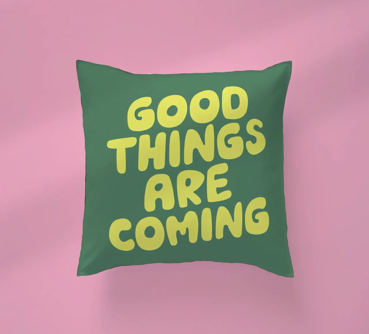 Good Things Are Coming Typography Print in Green and Yellow decorative cushion by THE MOTIVATED TYPE
