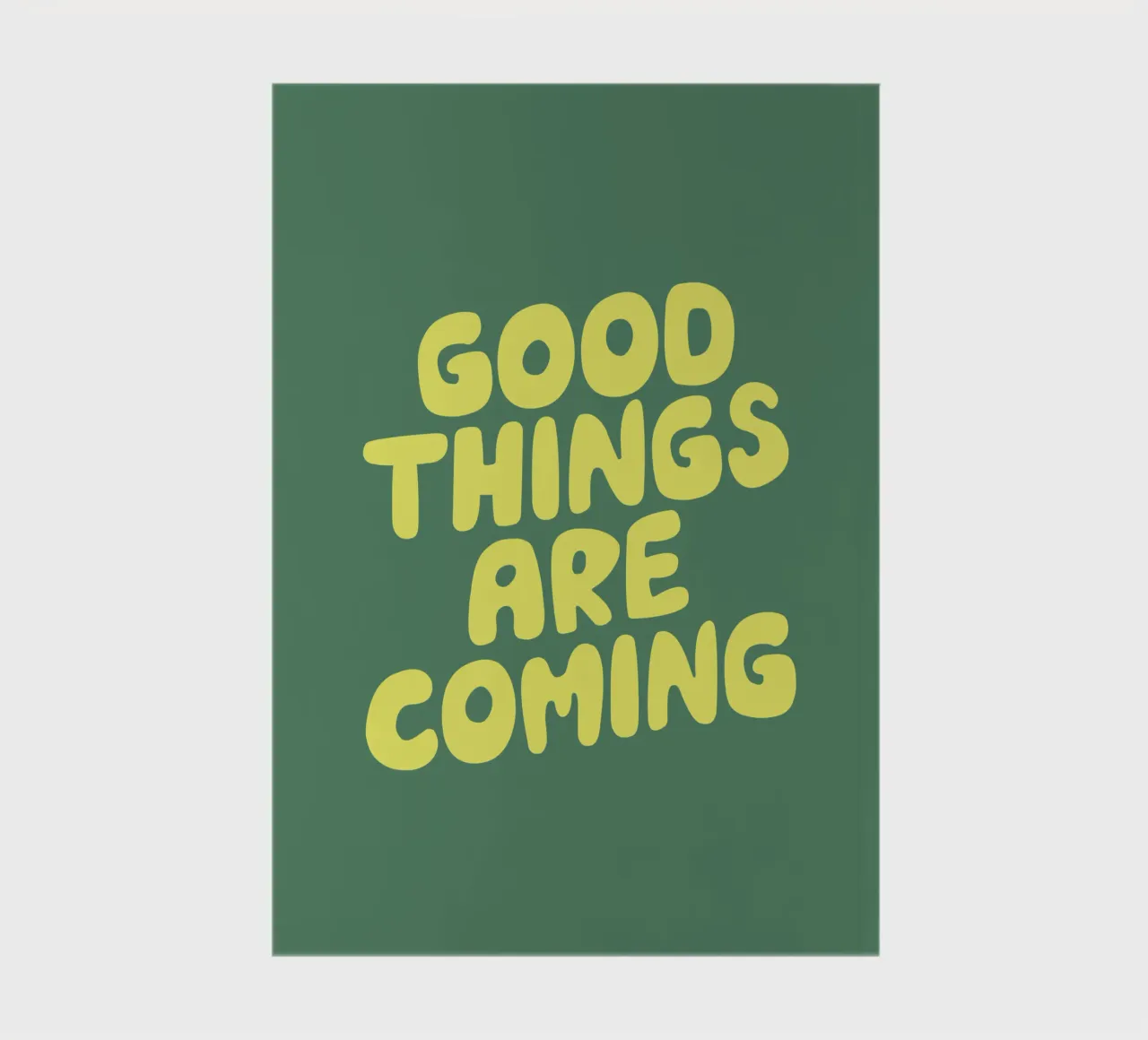 Good Things Are Coming Typography Print in Green and Yellow notebook by THE MOTIVATED TYPE
