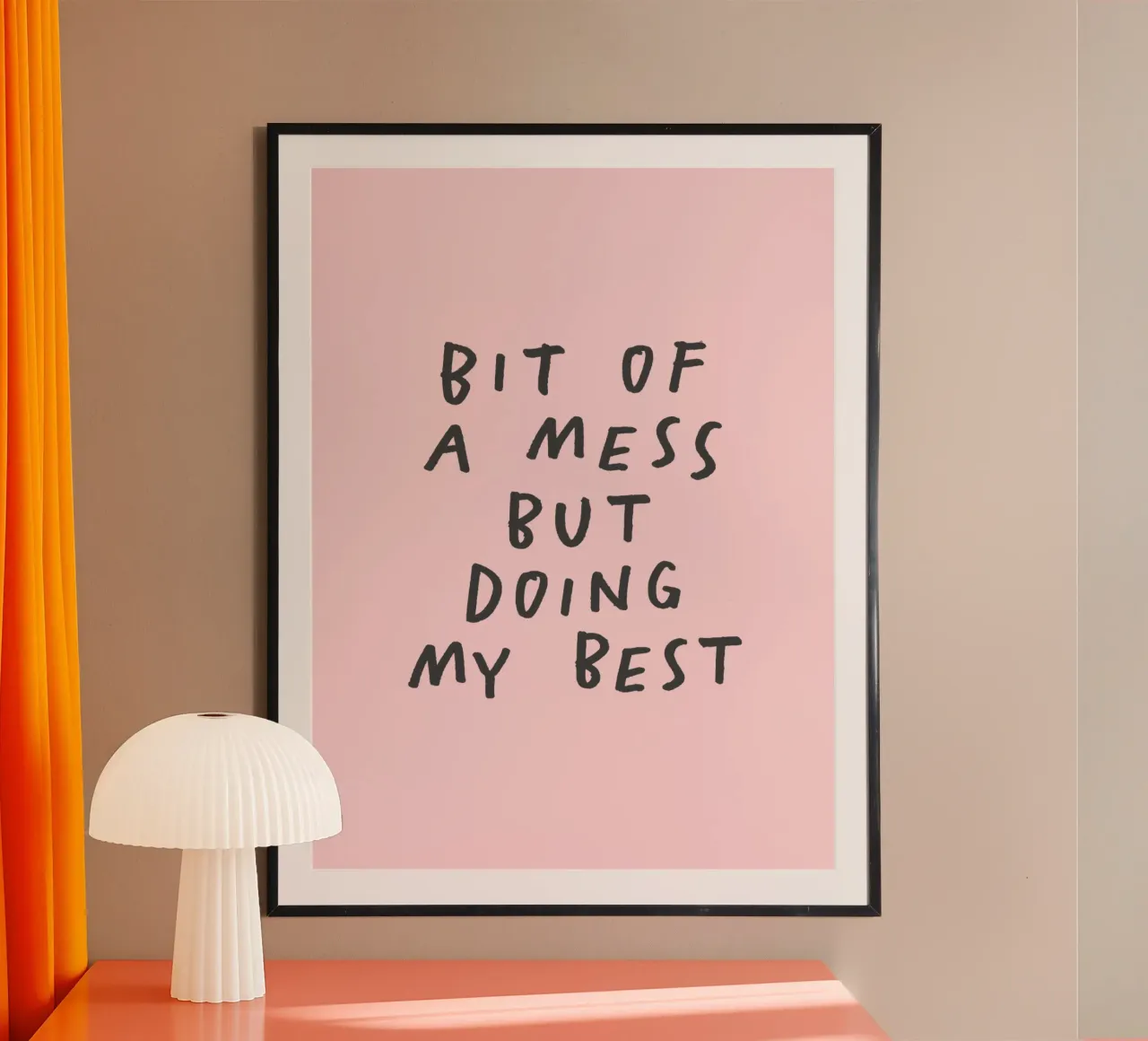 Bit of a Mess But Doing My Best Typography Print in Pink hahnemühle by THE MOTIVATED TYPE