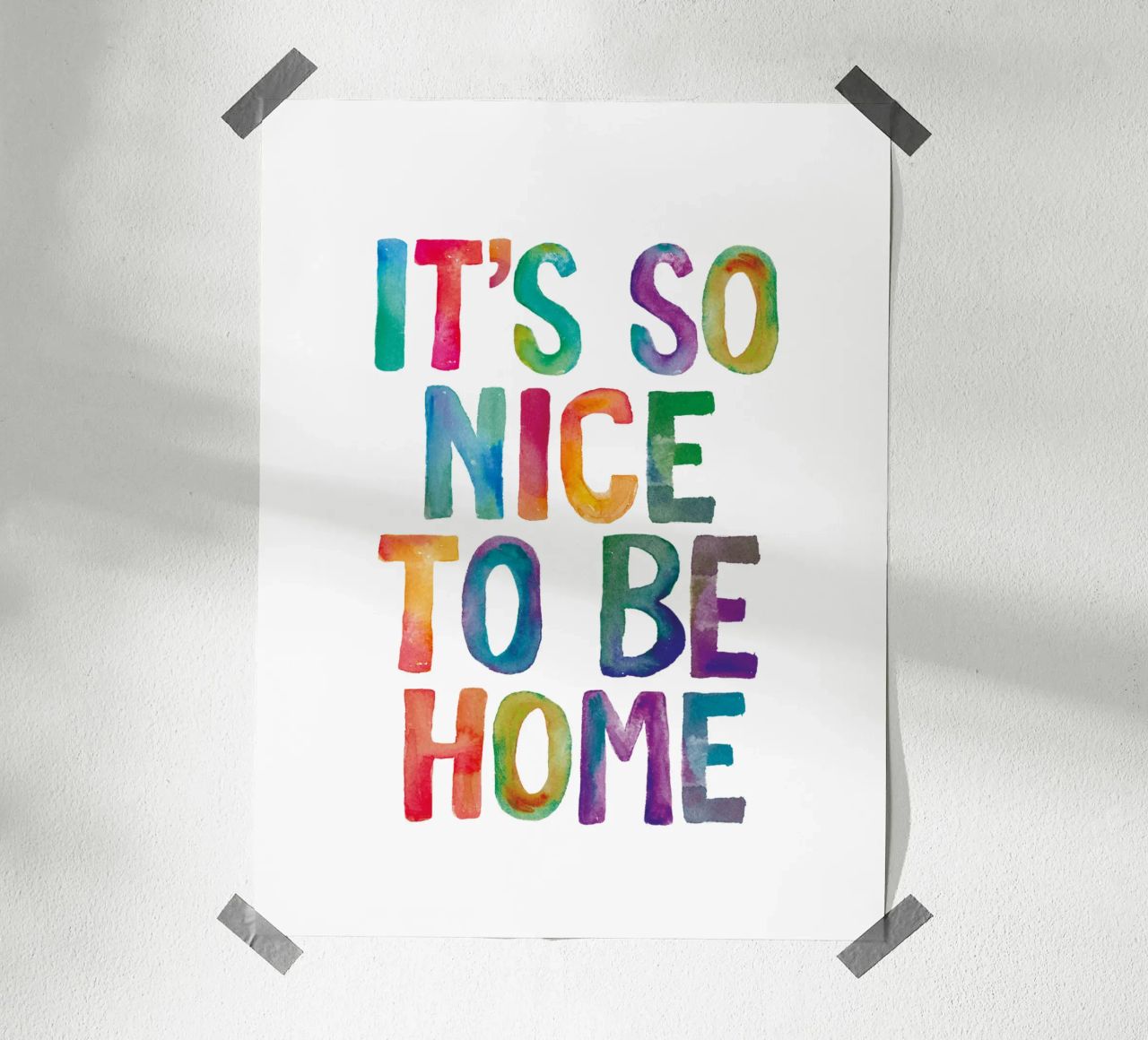 It's So Nice to Be Home (C'est si bon d'être chez soi) Typographie arc-en-ciel poster de THE MOTIVATED TYPE