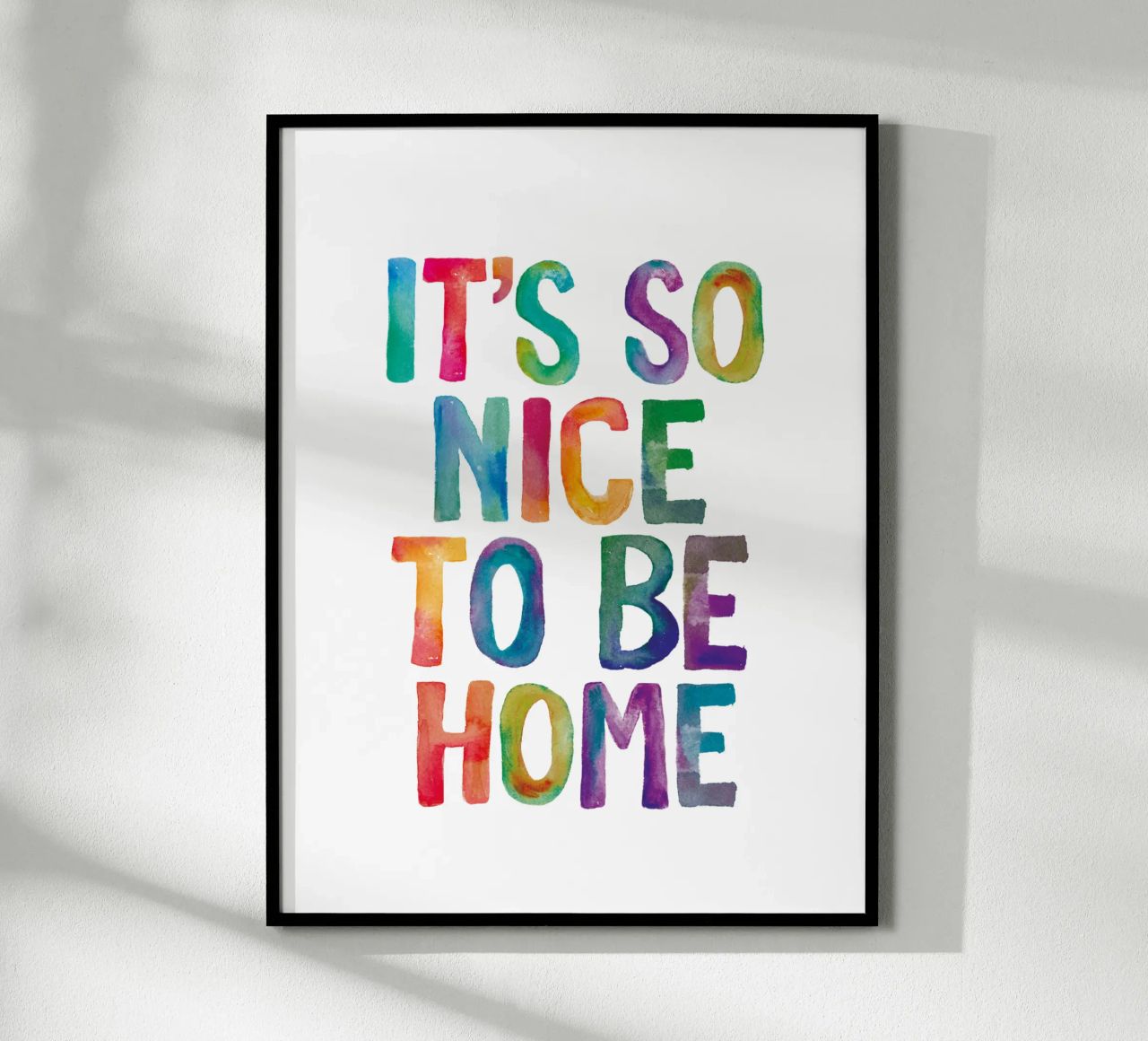 It's So Nice to Be Home (C'est si bon d'être chez soi) Typographie arc-en-ciel poster de THE MOTIVATED TYPE