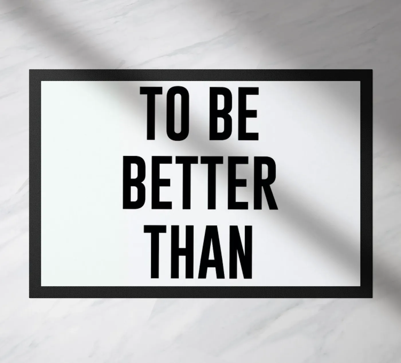 Be Better doormat by daylight design studio