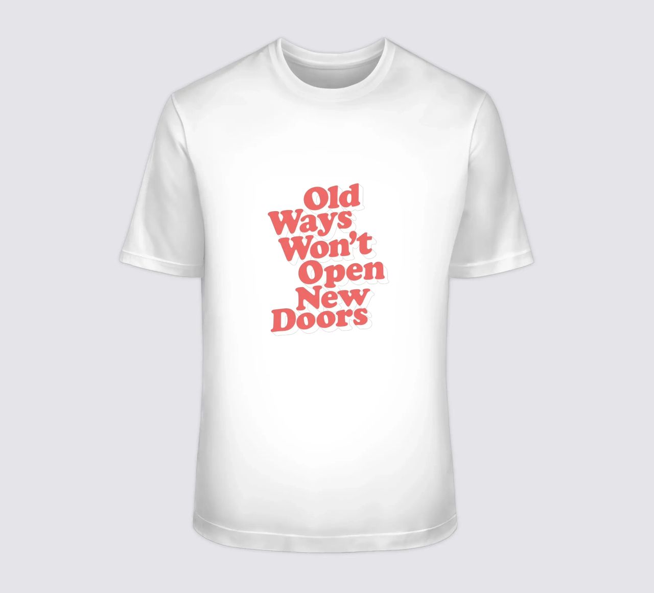 Old Ways Won't Open New Doors Typography Design t-shirt by THE MOTIVATED TYPE