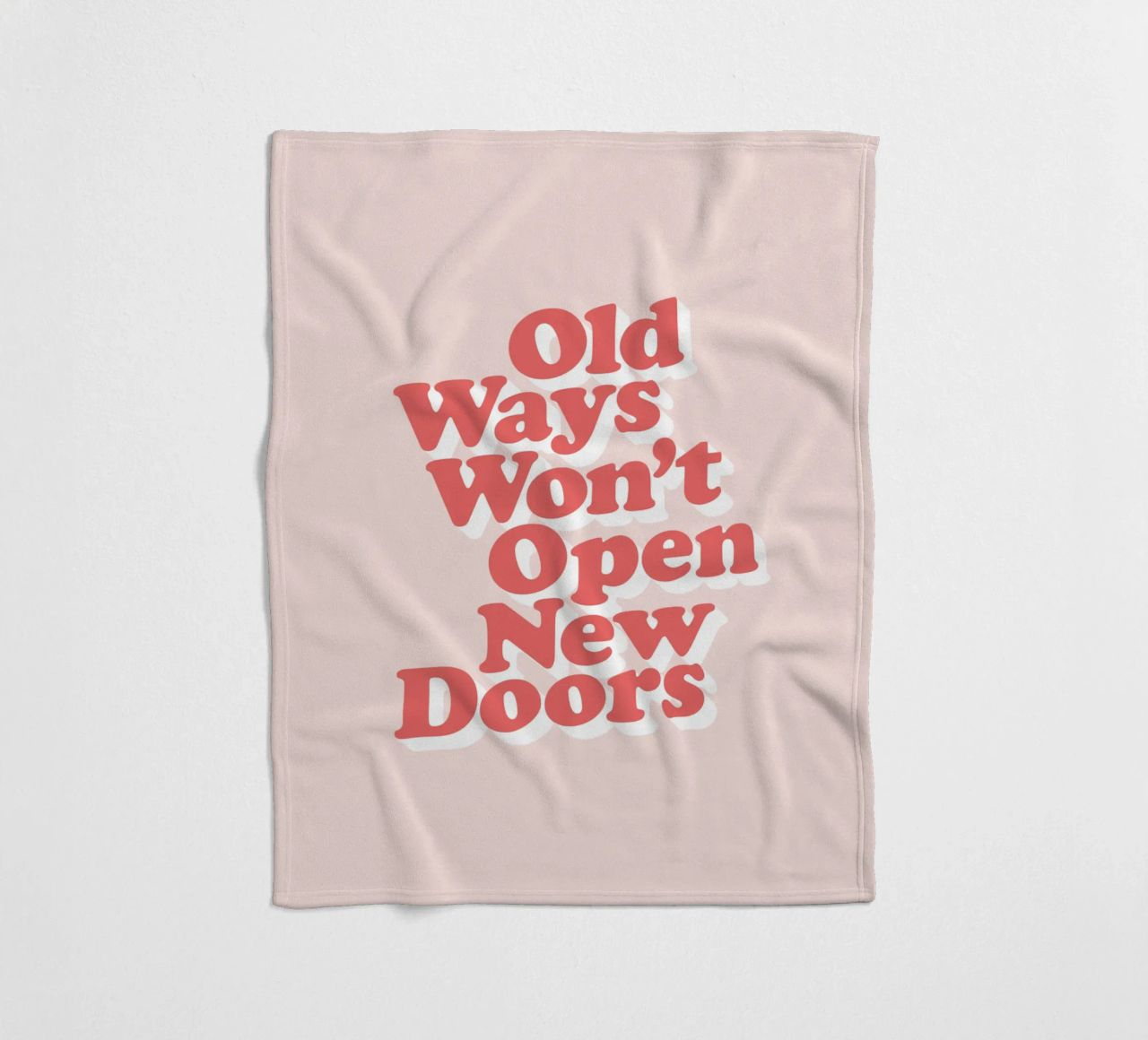 Old Ways Won't Open New Doors Typography Design fleece blanket by THE MOTIVATED TYPE