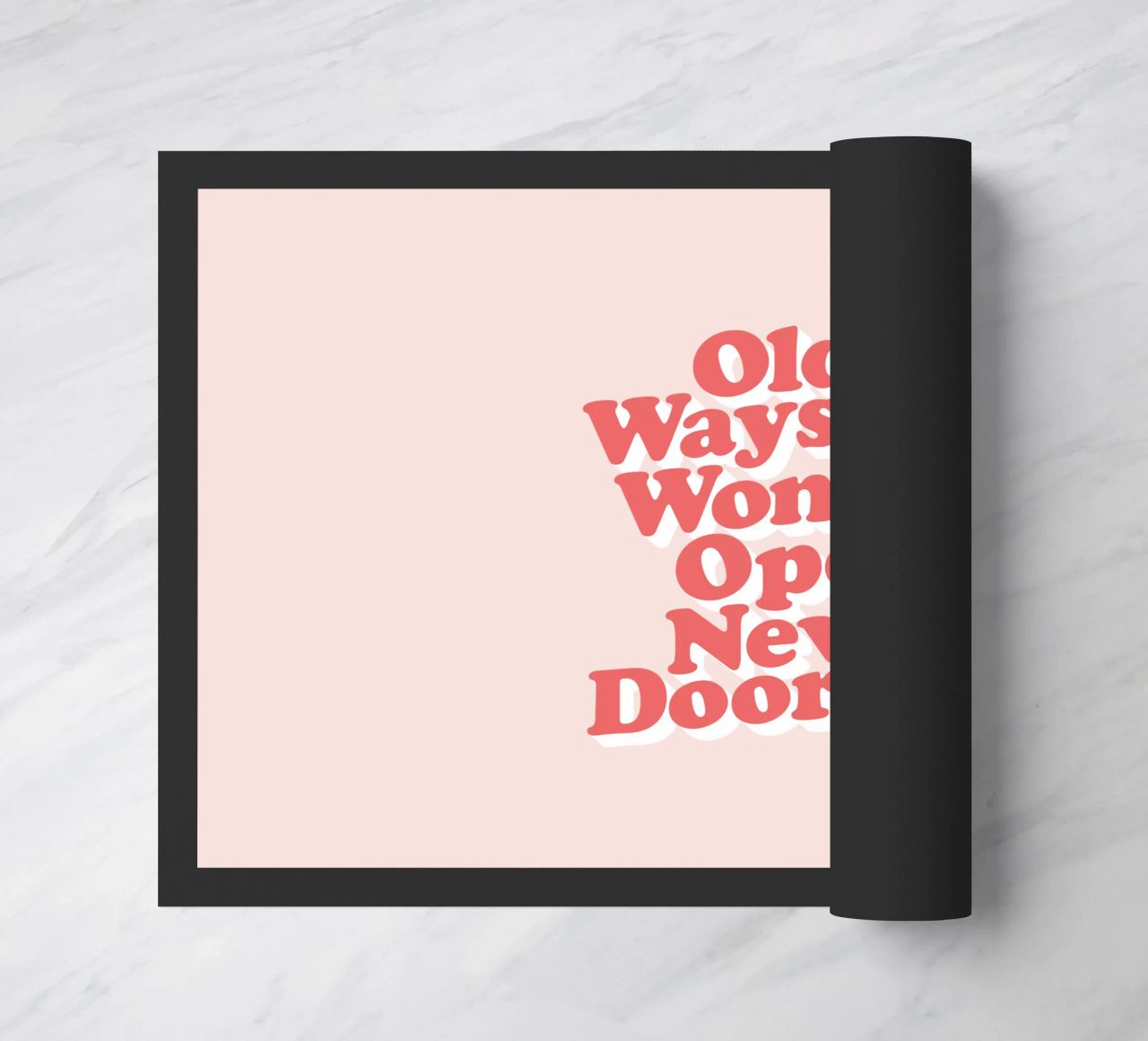Old Ways Won't Open New Doors Typography Design doormat by THE MOTIVATED TYPE