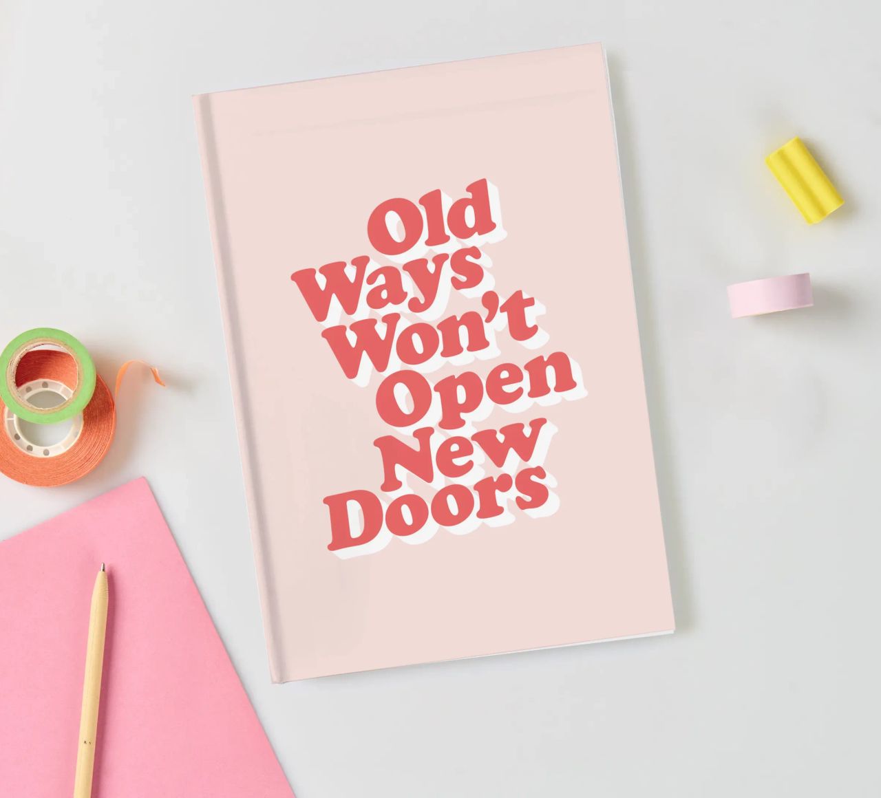 Old Ways Won't Open New Doors Typography Design notebook by THE MOTIVATED TYPE