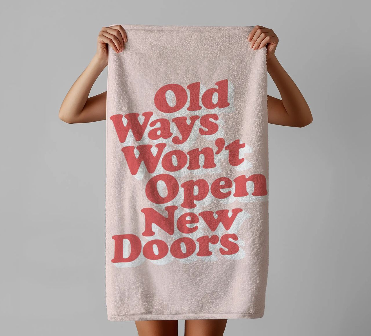Old Ways Won't Open New Doors Typography Design towel by THE MOTIVATED TYPE