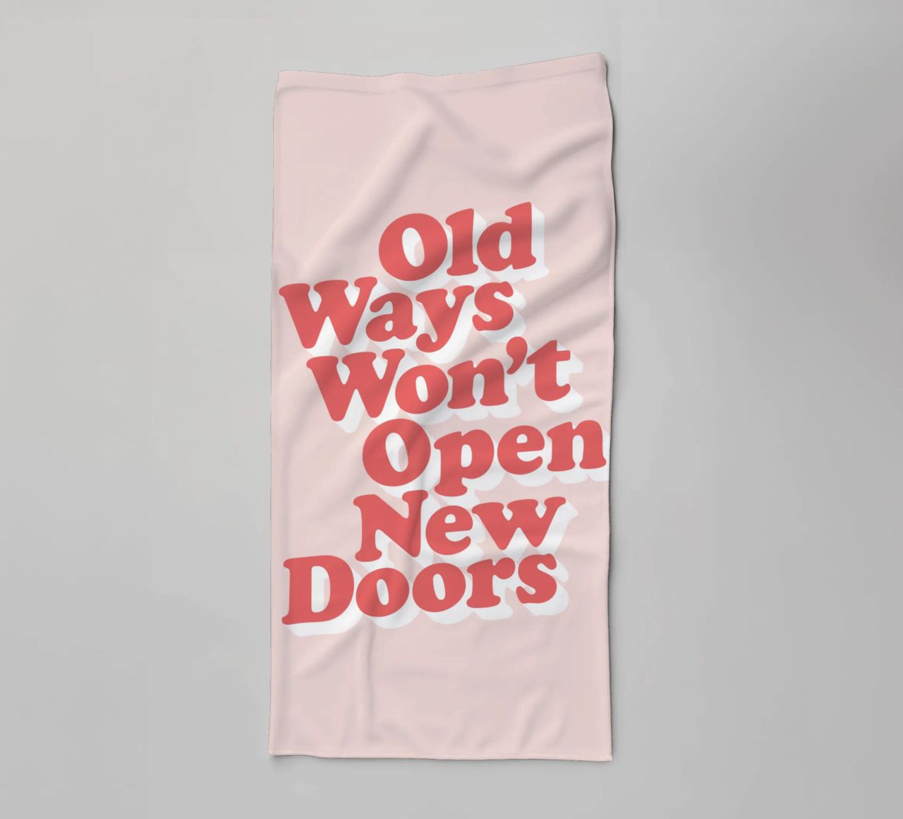 Old Ways Won't Open New Doors Typography Design towel by THE MOTIVATED TYPE