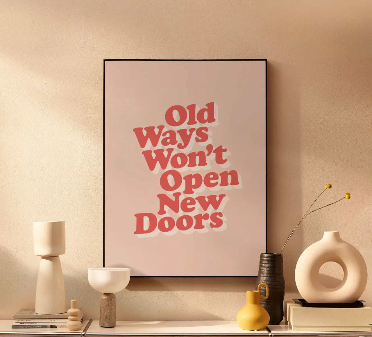 I vecchi metodi non aprono nuove porte Tipografia Design alluminio dibond da THE MOTIVATED TYPE