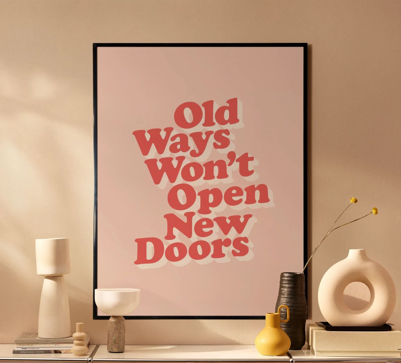 Old Ways Won't Open New Doors Typography Design hahnemühle by THE MOTIVATED TYPE