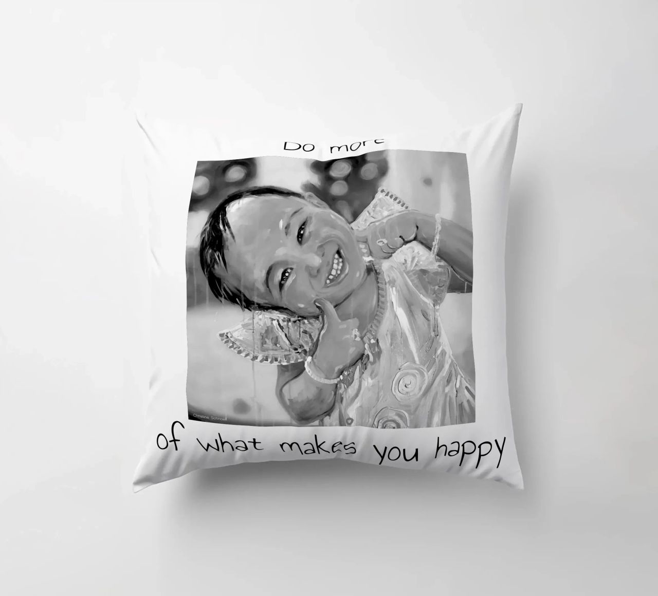 Do more of what makes you happy cuscino da Happy 😃 Art 🎨 by Christine Schnoell