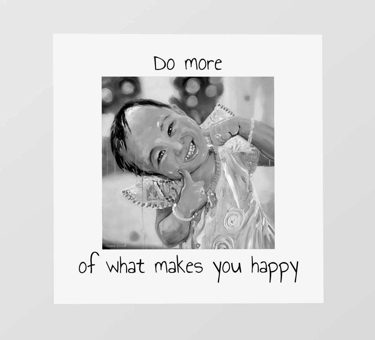 Do more of what makes you happy pellicola backlit da Happy 😃 Art 🎨 by Christine Schnoell